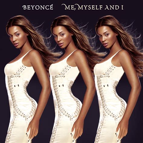 Me Myself And I Radio Edit A Song By Beyoncé On Spotify
