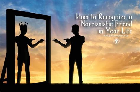 How To Recognize A Narcissistic Friend In Your Life Narcissistic