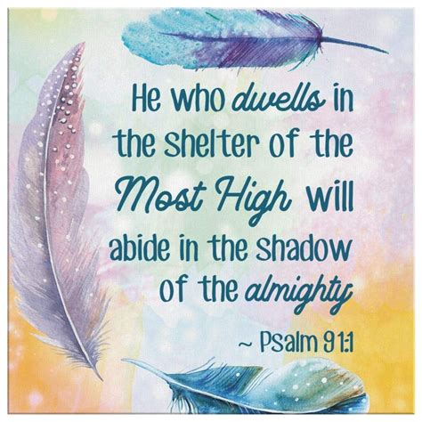 He Who Dwells In The Shelter Of The Most High Psalm 91 1 Bible Verse Wall Art Canvas Psalm 91