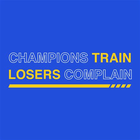 Champions Train Losers Complain Running Motivation Marathon Kids T