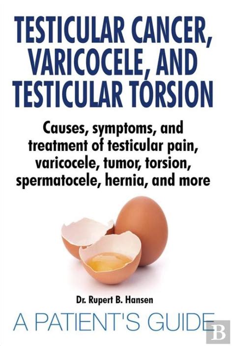 Testicular Cancer Varicocele And Testicular Torsion Causes Symptoms And Treatment Of
