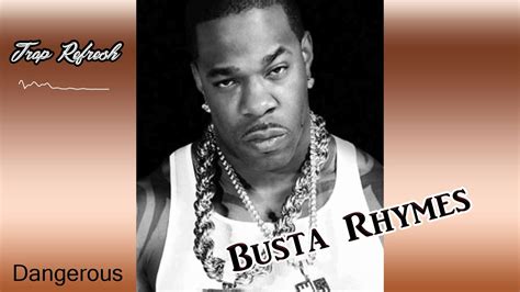 Busta Rhymes Dangerous Trap Remix 2018 New Youtube