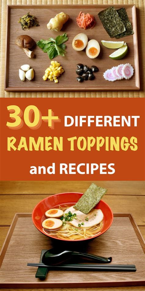 An Introduction And Guide To 30 Different Ramen Toppings In 2023 Ramen Toppings Homemade