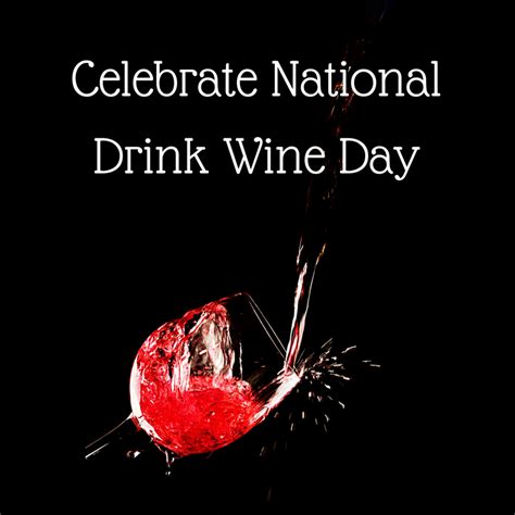 Celebrate National Drink Wine Day Live From The Southside