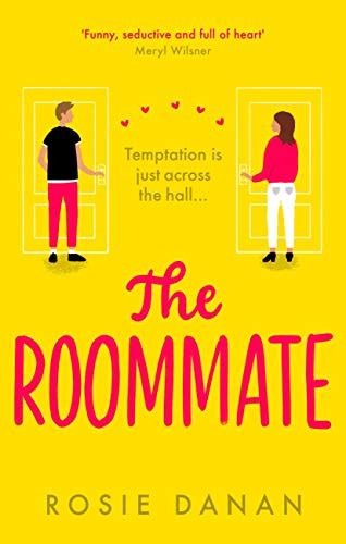 The Roommate The Tiktok Sensation And The Perfect Feel Good Sexy Romcom Ebook Danan Rosie