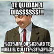 Meme Mr Bean - Te quedan 4 diassssss!!! %C2%BFA qu%C3%A9 te huele el ...