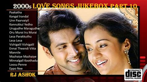 2000s Tamil Evergreen Love Songs Feel The Love Digital High Quality