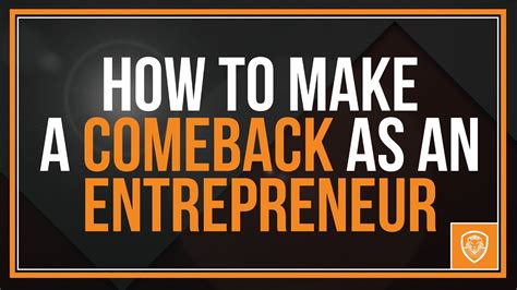 How To Make A Comeback As An Entrepreneur Youtube