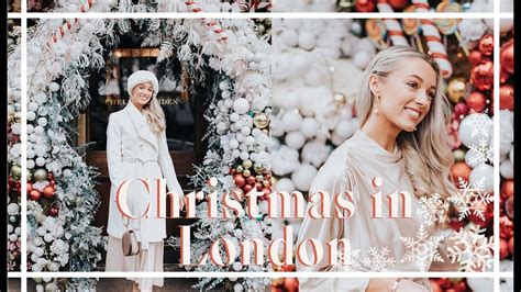 Christmas In London 🎄💫 A Lookbook And City Guide Fashion Mumblr Youtube