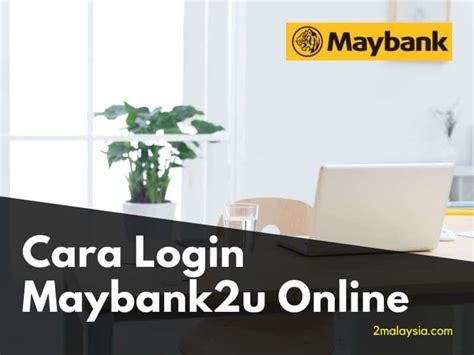 √ Cara Login Maybank2u Online Dan Transfer Dana Terkini 2022