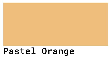 Pastel Orange Color Codes The Hex Rgb And Cmyk Values That You Need