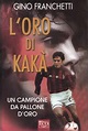 Oro Di Kakà (L') [Italia] [DVD]: Amazon.es: Franchetti Alessandr ...
