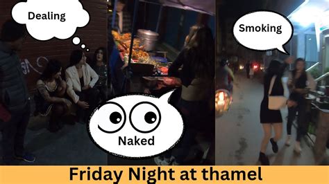 Friday Night At Thamel Sex Worker H A Youtube