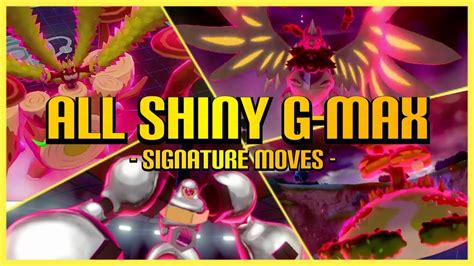 All Shiny Gmax Pokémon And Their G Max Moves Pokémon Swsh Youtube