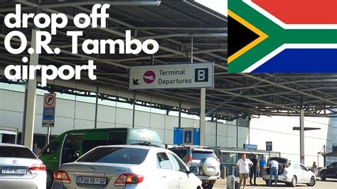 Drop Off At Jnb Johannesburg South Africa Or Tambo Airport Youtube
