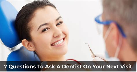 7 Questions To Ask A Dentist On Your Next Visit Tagg