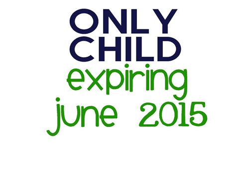 Only Child Expiring Soon Iron On Vinyl Decal