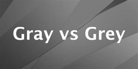 Gray vs Grey - What is the Difference? | Sporcle Blog