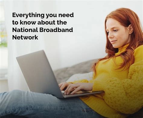 Everything You Need To Know About The National Broadband Network