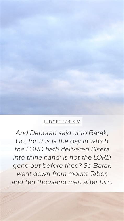 Judges 4 14 Kjv Mobile Phone Wallpaper And Deborah Said Unto Barak Up For This Is The