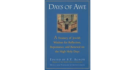 Days Of Awe A Treasury Of Jewish Wisdom For Reflection Repentance And Renewal On The High