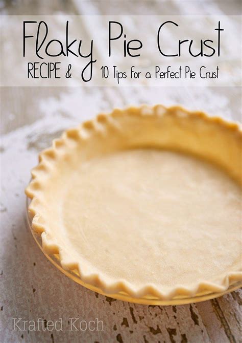 Does anyone out there have that recipe? Flaky Pie Crust Recipe & 10 Tips for a Perfect Pie Crust that will help you master the art of ...