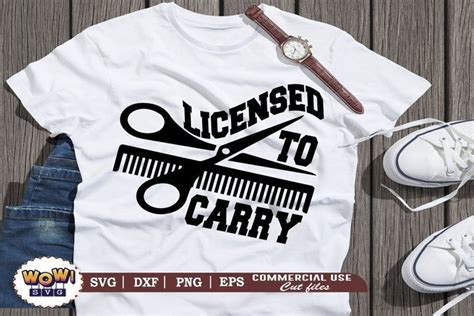 Licensed To Carry Svg Barber Svg Salon Svg Png Dxf Svgs