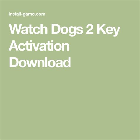 Watch Dogs 2 Key Activation Download Watch Dogs Watch Dog 2 Install