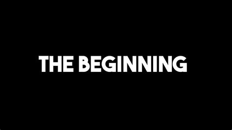 The BEGINNING - YouTube