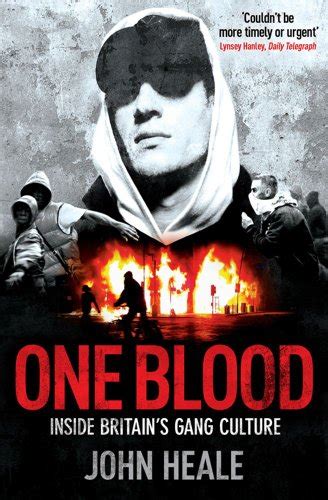 One Blood Inside Britains Gang Culture Heale John 9781849839013