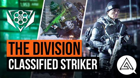 The Division New Classified Striker Gear Set Review Piece God Mode Youtube