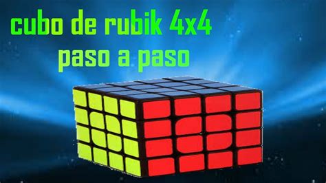 Cubo De Rubik 4x4 Paso A Paso Youtube
