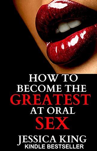 Buy How To Become The Greatest At Oral Sex Sex Secrets That Puts A