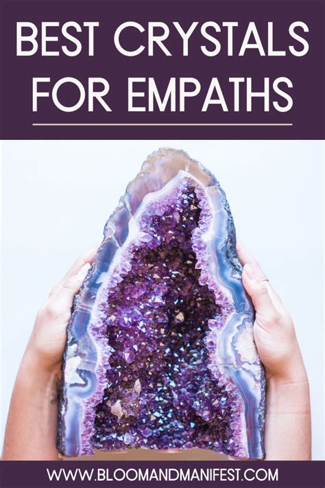 The Best Crystals For Empaths Bloom And Manifest