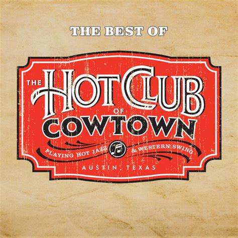 The Best Of The Hot Club Of Cowtown By The Hot Club Of Cowtown On