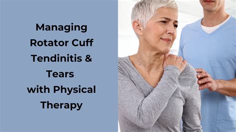 Managing Rotator Cuff Tendinitis And Tears With Physical Therapy