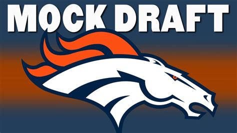 Denver Broncos Mock Draft Youtube