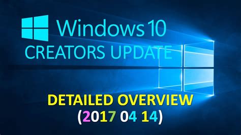 Windows 10 Creators Update Detailed Overview Youtube