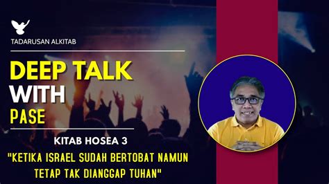 Ketika Israel Sudah Bertobat Namun Tetap Tak Dianggap Tuhan Deep Talk