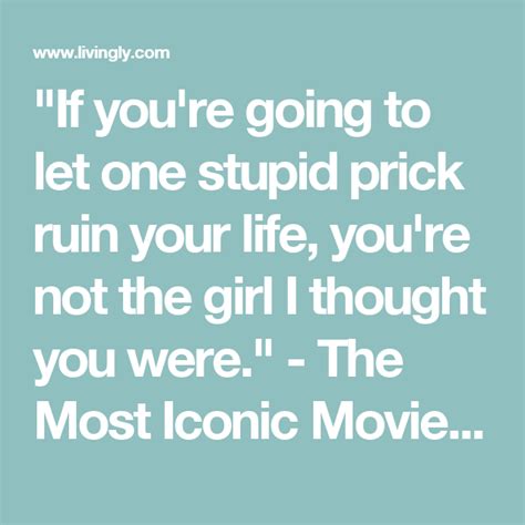 The Most Iconic Movie Quotes Spoken By Women Iconic Movie Quotes Movie Quotes Iconic Movies