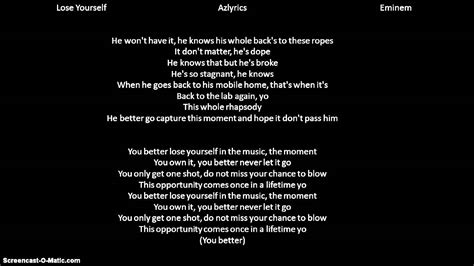 It takes those awkward years to fully grasp who you are and is an important step to self realization. Eminem- Lose Yourself lyrics - YouTube