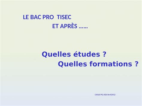Pptx Le Bac Pro Tisec Et AprÈs Quelles études Quelles Formations