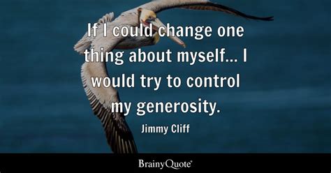 Jimmy Cliff If I Could Change One Thing About Myself