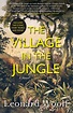 The Village in the Jungle - Speaking Tiger Books