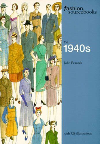 Fashion Sourcebooks Ser The 1940s By John Peacock 1998 Trade