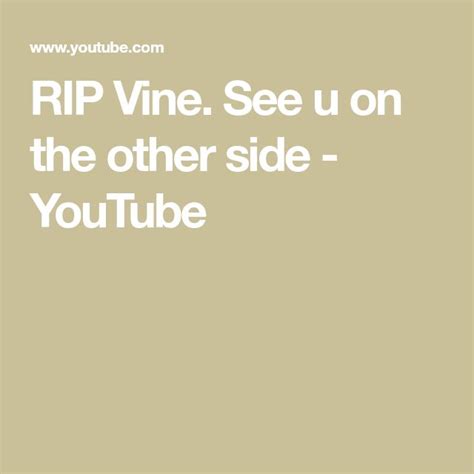 Rip Vine See U On The Other Side Youtube Vines The Other Side Ripped