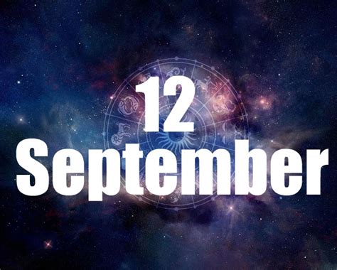 September 12 Birthday Horoscope Zodiac Sign For September 12th