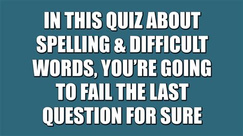 Quiz Spelling And Difficult Words
