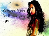 Alesha Dixon- Do It Our Way (Play) Lyrics - YouTube