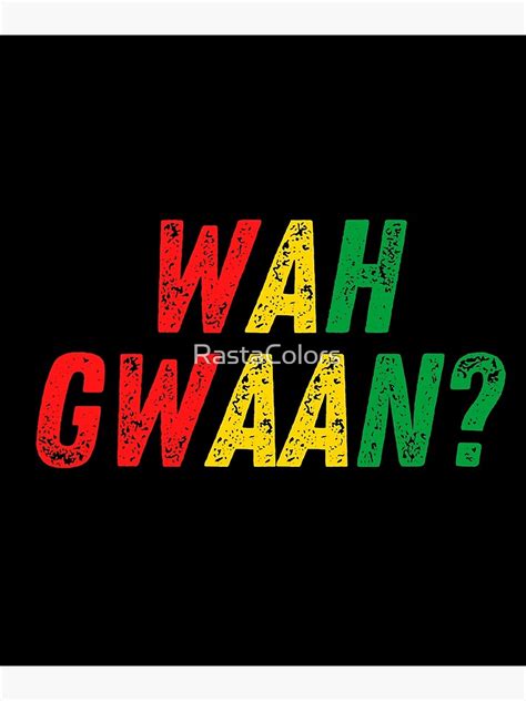 impression photo wah gwaan jamaican patois slang pour what s up reggae rasta colors par